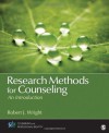 Research Methods for Counseling: An Introduction (Counseling and Professional Identity) - Robert J. Wright