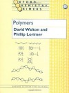 Polymers (Oxford Chemistry Primers) - David Walton