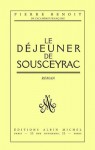 Le Déjeuner de Sousceyrac (French Edition) - Pierre Benoit