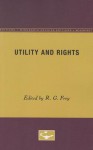 Utility and Rights - Raymond Gillespie Frey