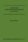 A Concise Coptic-English Lexicon: Second Edition - Richard Smith