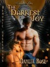 The Darkest Joy - Dahlia Rose