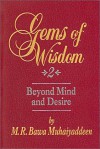 Gems of Wisdom Series: Beyond Mind and Desire (Gems of Wisdom Series) - M.R. Bawa Muhaiyaddeen