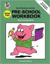 Pre-School Workbook Two - School Specialty Publishing