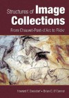 Structures of Image Collections: From Chauvet-Pont-D'Arc to Flickr - Howard F. Greisdorf, Brian C. O'Connor