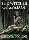 The Witches Of Avalon - Lavinia Collins