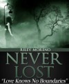 Never lost - Riley Moreno