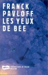 Les Yeux de Bee - Franck Pavloff