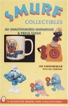 Smurf*r Collectibles: A Handbook & Price Guide - Jan Lindenberger, Joel Martone