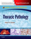 Thoracic Pathology: A Volume in the High Yield Pathology Series (Expert Consult - Online and Print) - Aliya Husain