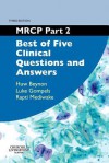 MRCP Part 2: Best of Five Clinical Questions and Answers - Huw Beynon, Luke Gompels