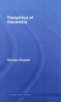 Theophilus of Alexandria - Norman Russell, David Russell