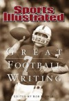 Sports Illustrated: Great Football Writing - Sports Illustrated