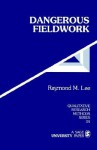 Dangerous Fieldwork - Raymond M. Lee