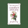 Life's Little Book of Comfort and Joy - Jo Petty