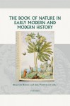 The Book of Nature in Early Modern and Modern History - Klaas van Berkel