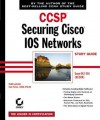 Ccsp: Securing Cisco IOS Networks Study Guide: Exam 642-501 (Secur) - Todd Lammle, Carl Timm