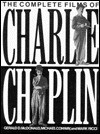 The Complete Films of Charlie Chaplin - Gerald McDonald, Michael Conway, Mark Ricci