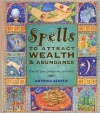 Spells to Attract Wealth and Abundance - Antonia Beattie