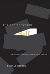 Rediscovered Self: Indigenous Identity and Cultural Justice - Ronald Niezen