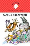 Aapo ja mokapartio - Tuula Korolainen