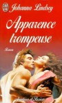 Apparence trompeuse. - Johanna Lindsey