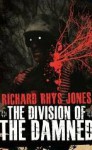 The Division of the Damned - Richard Rhys Jones