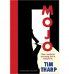 [ { MOJO } ] by Tharp, Tim (AUTHOR) Apr-09-2013 [ Hardcover ] - Tim Tharp