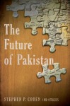 The Future of Pakistan - Stephen Philip Cohen