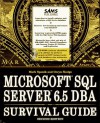 Microsoft Sql Server 6. 5 Dba Survival Guide - Orryn Sledge, Mark Spenik