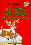 Get Those Big Dogs Off Our Roof w/CD - Julie Cook, Julie Cook