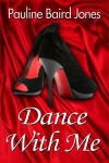 Dance With Me - Pauline Baird Jones