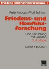 Friedens- und Konfliktforschung. Eine Einführung mit Quellen. - Peter Imbusch, Ralf Zoll