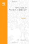 Advances in Protein Chemistry: v. 15 - C.B. Anfinsen, etc.