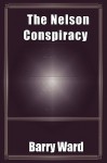 The Nelson Conspiracy - Barry Ward