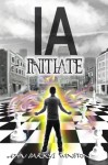 IA: Initiate - John Darryl Winston, Valerie Winston, Video Explainers, Deon Mixon Jr., Jones Heraux, Bobbi-Lee Hunt