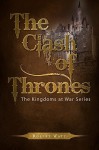 The Clash of Thrones - Robert Watt