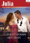 Und ich erobere dich doch! (German Edition) - Lynne Graham