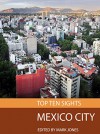 Top Ten Sights: Mexico City - Mark Jones