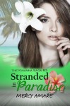 Stranded in Paradise (The Kihanna Saga) - Mercy Amare