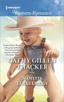 Wanted: Texas Daddy (Texas Legacies: The Lockharts) - Cathy Gillen Thacker