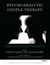 Psychoanalytic Couple Therapy: Foundations of Theory and Practice - David E Scharff M.D., Jill Savege Scharff