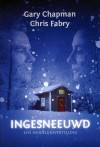 Ingesneeuwd - Chris Fabry