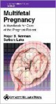 Multifetal Pregnancy: A Handbook for Care of the Pregnant Patient - Roger B Newman, Barbara Luke