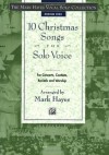 The Mark Hayes Vocal Solo Collection -- 10 Christmas Songs for Solo Voice: Medium High Voice - Mark Hayes