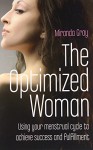 The Optimized Woman: If You Want to Get Ahead, Get a Cycle - Miranda Gray