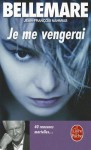 Je Me Vengerai - Pierre Bellemare