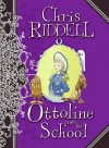 Ottoline Goes to School - Chris Riddell