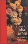 Treasury of Polish Love Poems - Miroslaw Lipinski