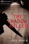 The Shadow Killer (Rapid Reads) - Gail Bowen